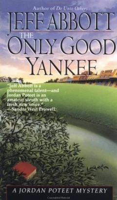Only Good Yankee (A Jordan Poteet Mystery)