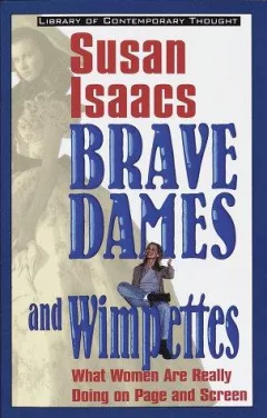 Brave dames and wimpettes