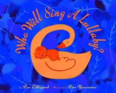 Who Will Sing a Lullaby?