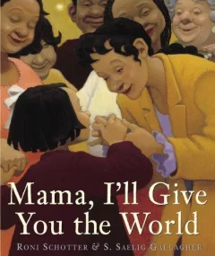 Mama, I'll give you the World