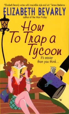 How to trap a tycoon