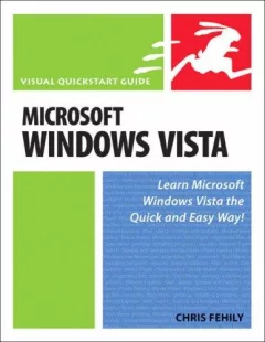 Microsoft Windows Vista (Visual QuickStart Guide)