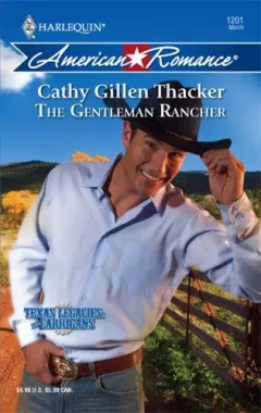 The Gentleman Rancher (Harlequin American Romance Series)