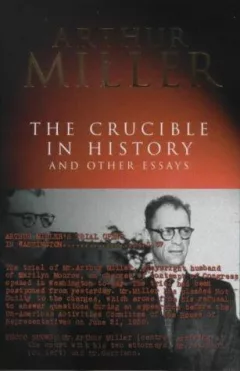 "The Crucible" in History and Other Essays