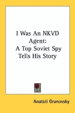 I Was An NKVD Agent