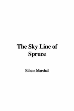 The Sky Line of Spruce