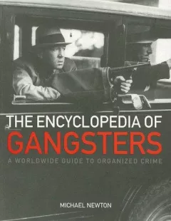 The Encyclopedia of Gangsters