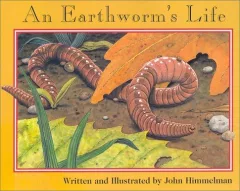 An Earthworm’s Life