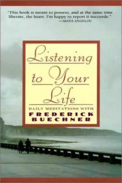 Listening to your life