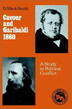 Cavour and Garibaldi, 1860