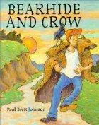 Bearhide and crow