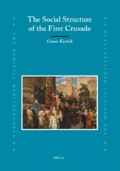 The social structure of the First Crusade