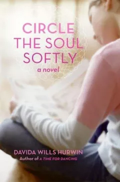Circle the soul softly