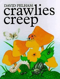 Crawlies creep