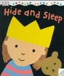 Hide and sleep