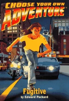 Fugitive (Choose Your Own Adventure No. 182) (Choose Your Own Adventure(R))
