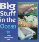 Big stuff in the ocean