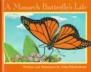 A Monarch Butterfly’s Life