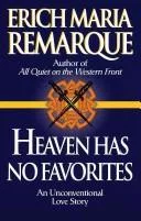 Heaven has no favorites