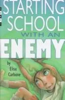 Starting school with an enemy