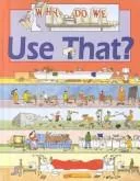 Why do we use that?