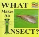 What makes an insect?