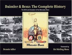 Daimler & Benz: The Complete History