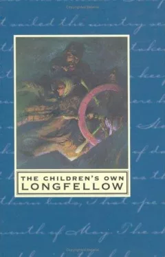 The Children's Own Longfellow