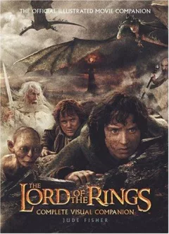 The Lord of the Rings complete visual companion