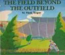 The field beyond the outfield
