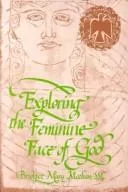 Exploring the feminine face of God
