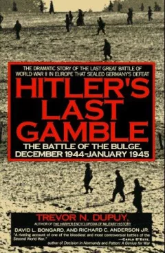 Hitler's Last Gamble