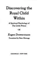 Discovering the royal child within