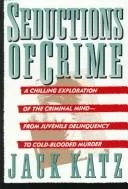 Seductions of crime