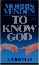 To know God