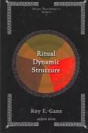 Ritual dynamic structure