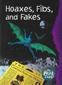 Hoaxes, fibs, and fakes