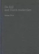De Stijl and Dutch modernism