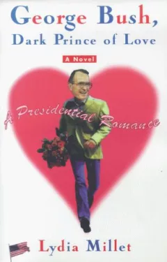 George Bush, dark prince of love