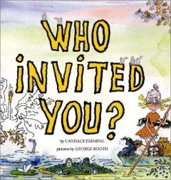 Who invited you?