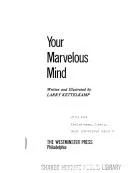 Your marvelous mind