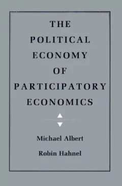 The Political Economy of Participatory Economics