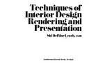 Techniques of interior design rendering and presentation