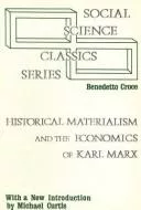 Historical materialism and the economics of Karl Marx