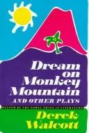 Dream on Monkey Mountain and other plays.