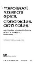 Medieval Russia's epics, chronicles, andtales