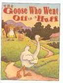 The goose who went off in a huff
