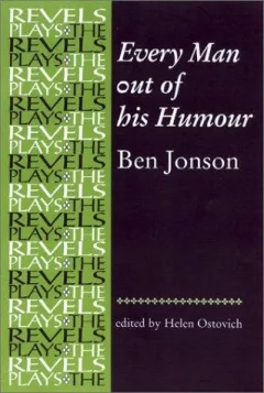 Every man out of his humour