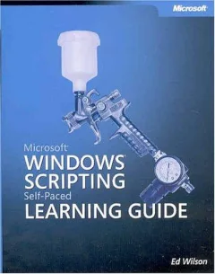 Microsoft  Windows  Scripting Self-Paced Learning Guide (Pro-Other)