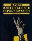 Slavery and other forms of unfree labour